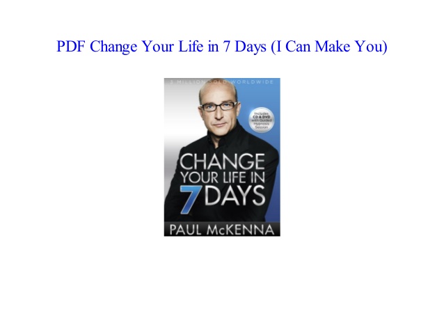 Change Your Life In 7 Days Pdf